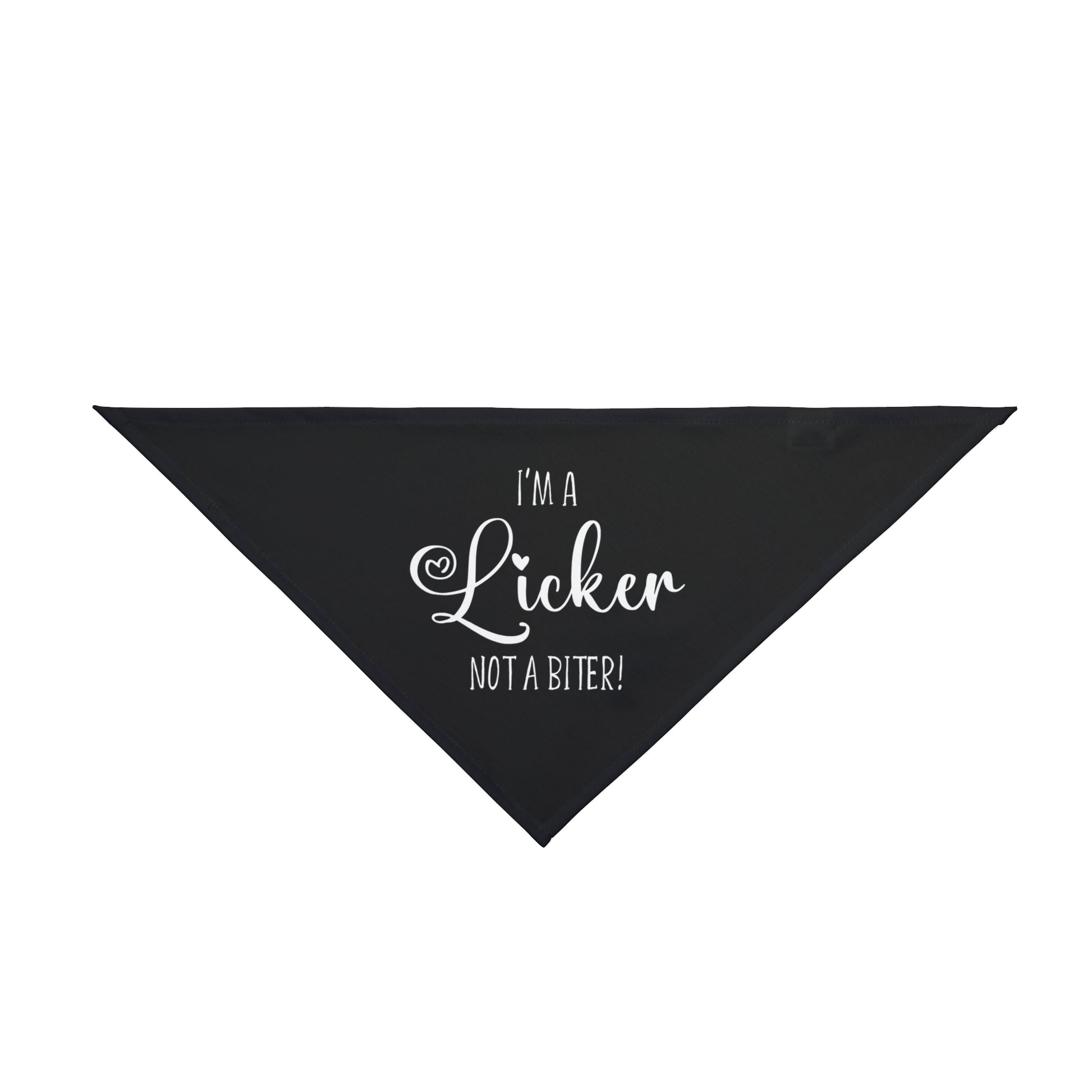 A pet bandana with the message "I'm a Licker not a biter!". Bandana's Color is black