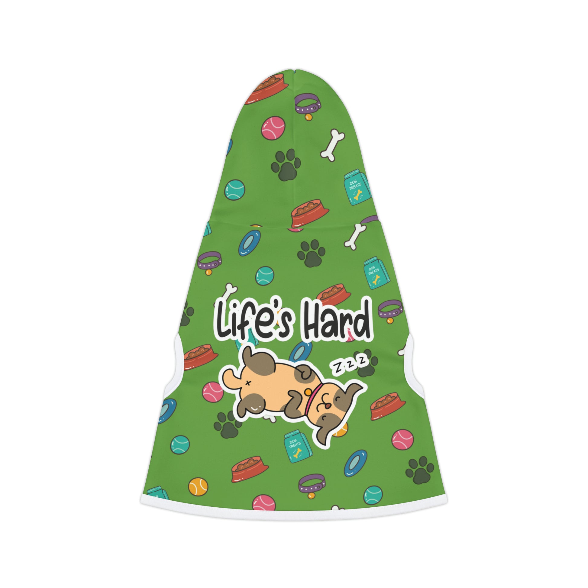 A pet hoodie with a beautiful pattern design featuring all things dog love. A smiling dog sleeping below a message that says "Life's hard". Hoodie's Color is green