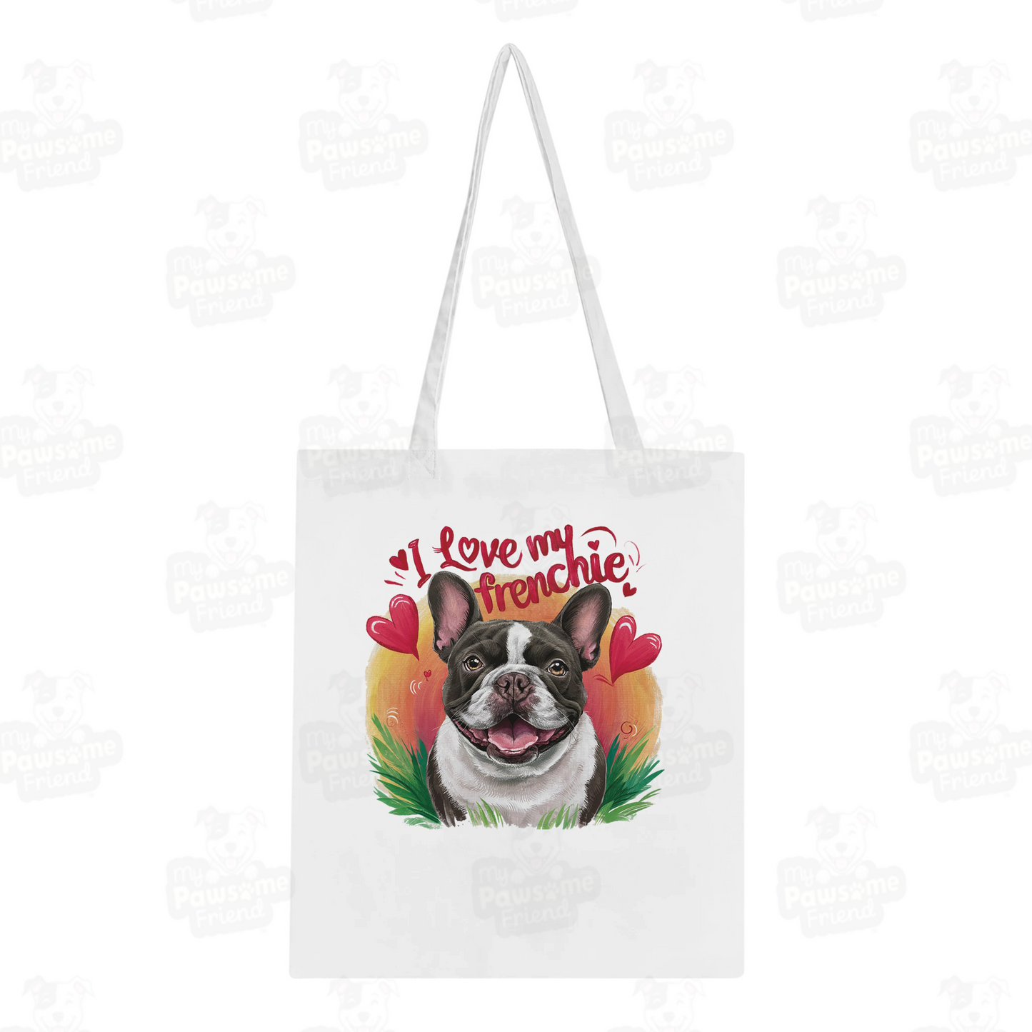 I love my frenchie tote bag white