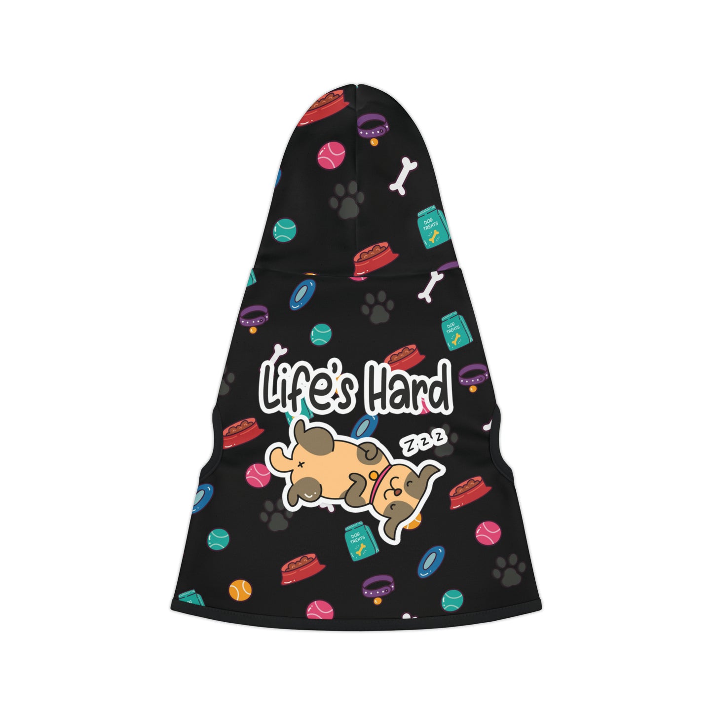 A pet hoodie with a beautiful pattern design featuring all things dog love. A smiling dog sleeping below a message that says "Life's hard". Hoodie's Color is black