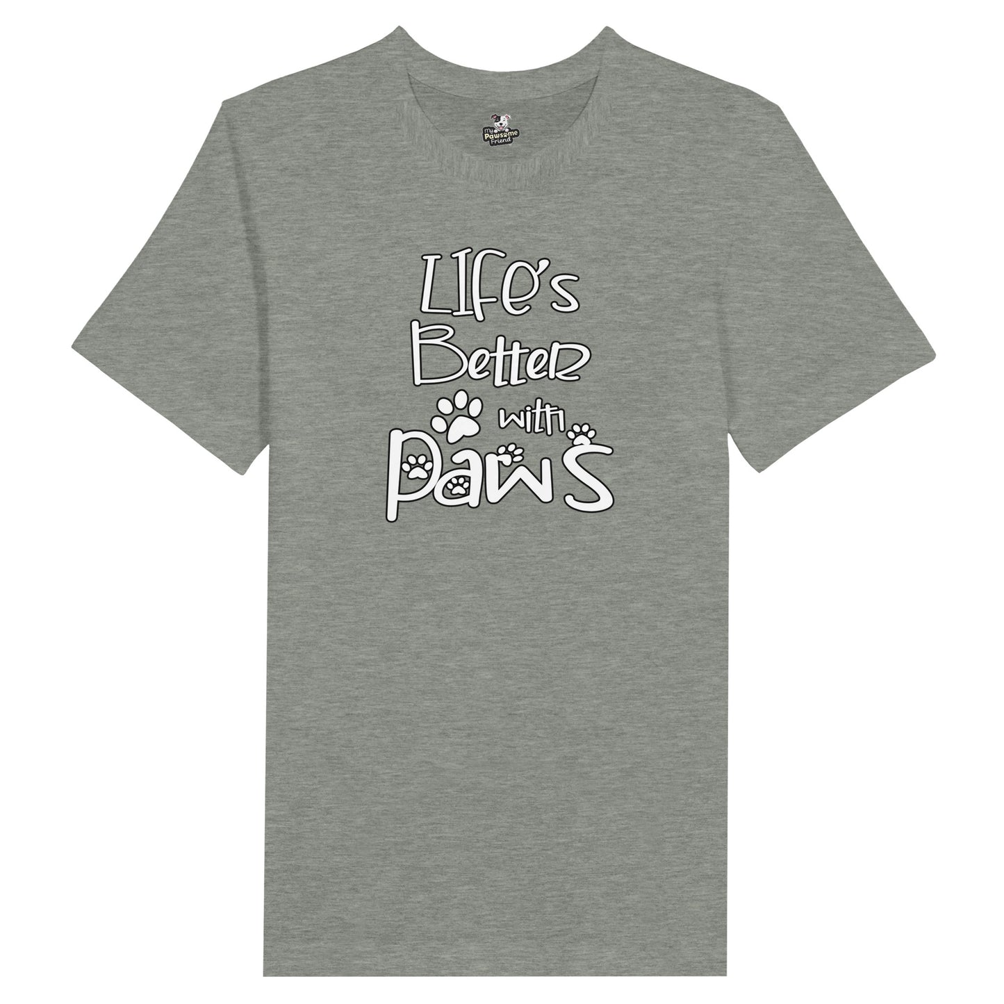 A grey t shirt with the design: "Life's better with paws"