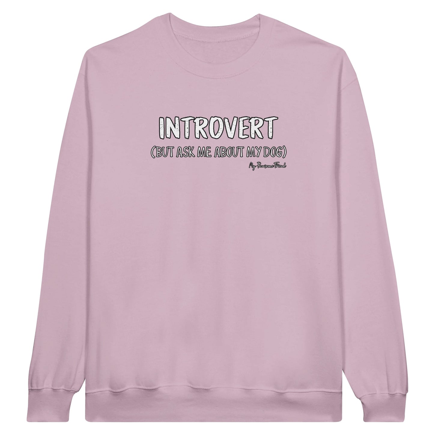INTROVERT (But ask me about my DOG) | Unisex Sweatshirt pink