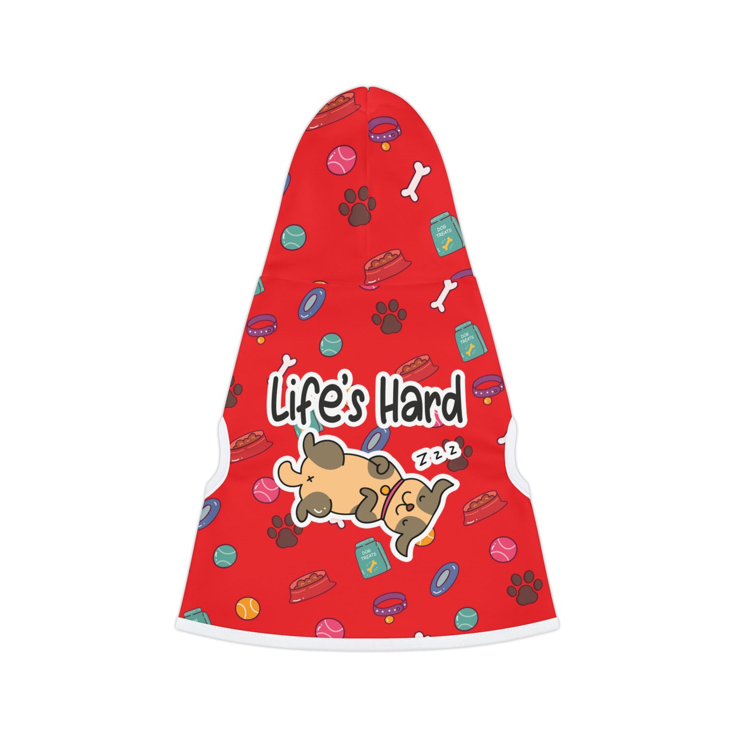 A pet hoodie with a beautiful pattern design featuring all things dog love. A smiling dog sleeping below a message that says "Life's hard". Hoodie's Color is red