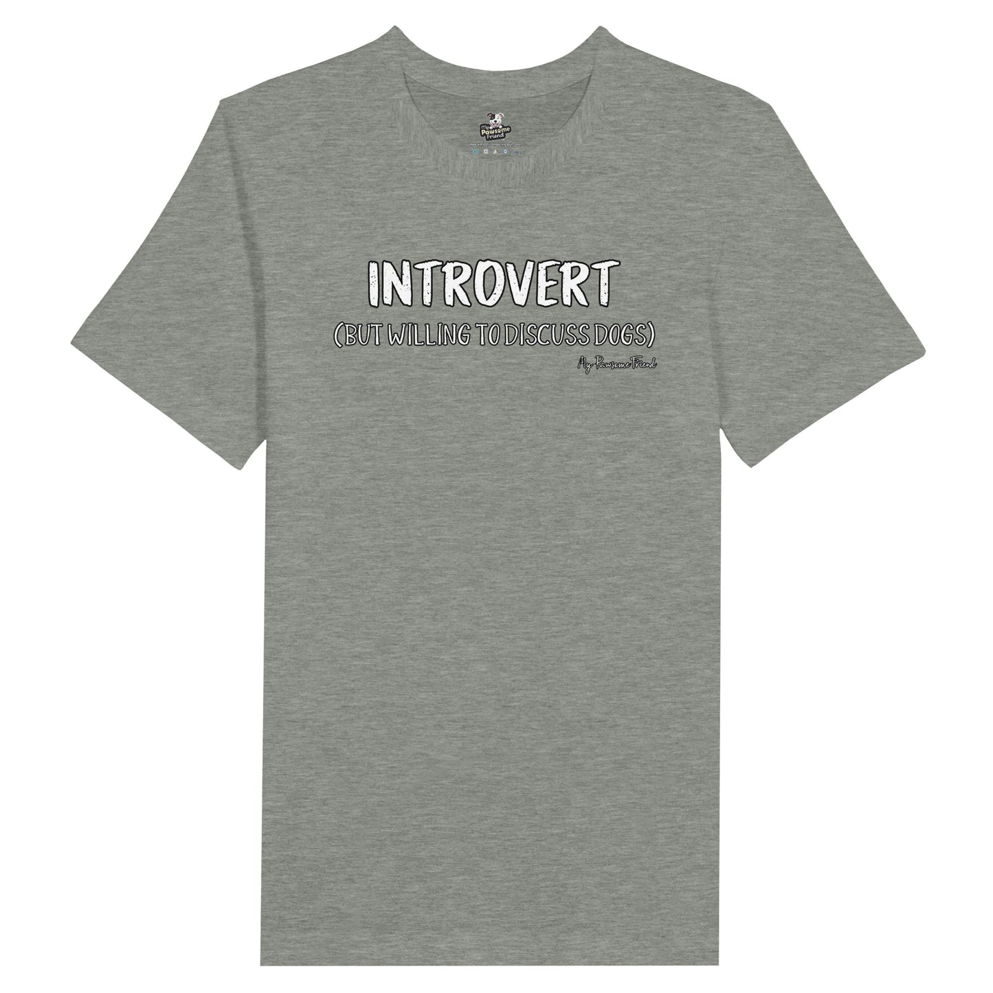 INTROVERT (But willing to discuss DOGS) | Unisex T-shirt grey