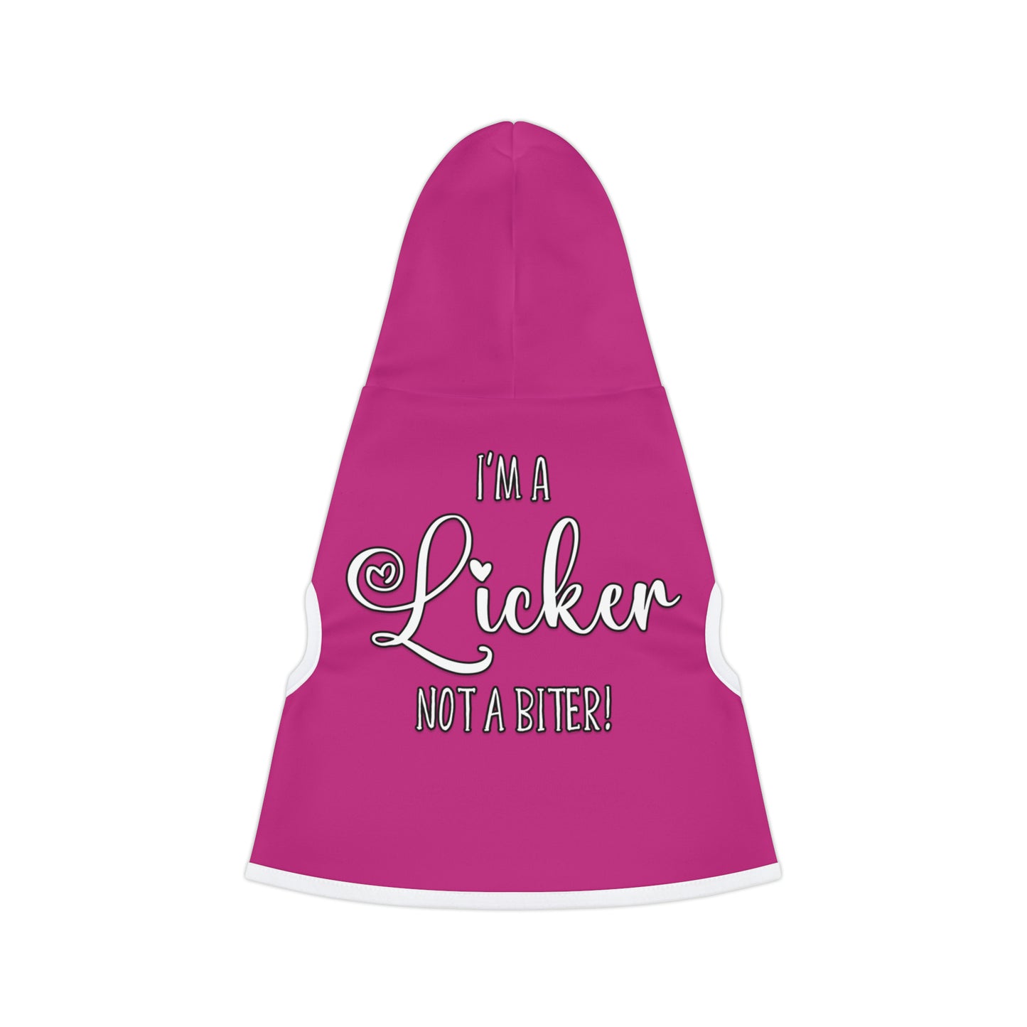 A pet hoodie with the message "I'm a Licker not a biter!". Pet Hoodie's Color is pink