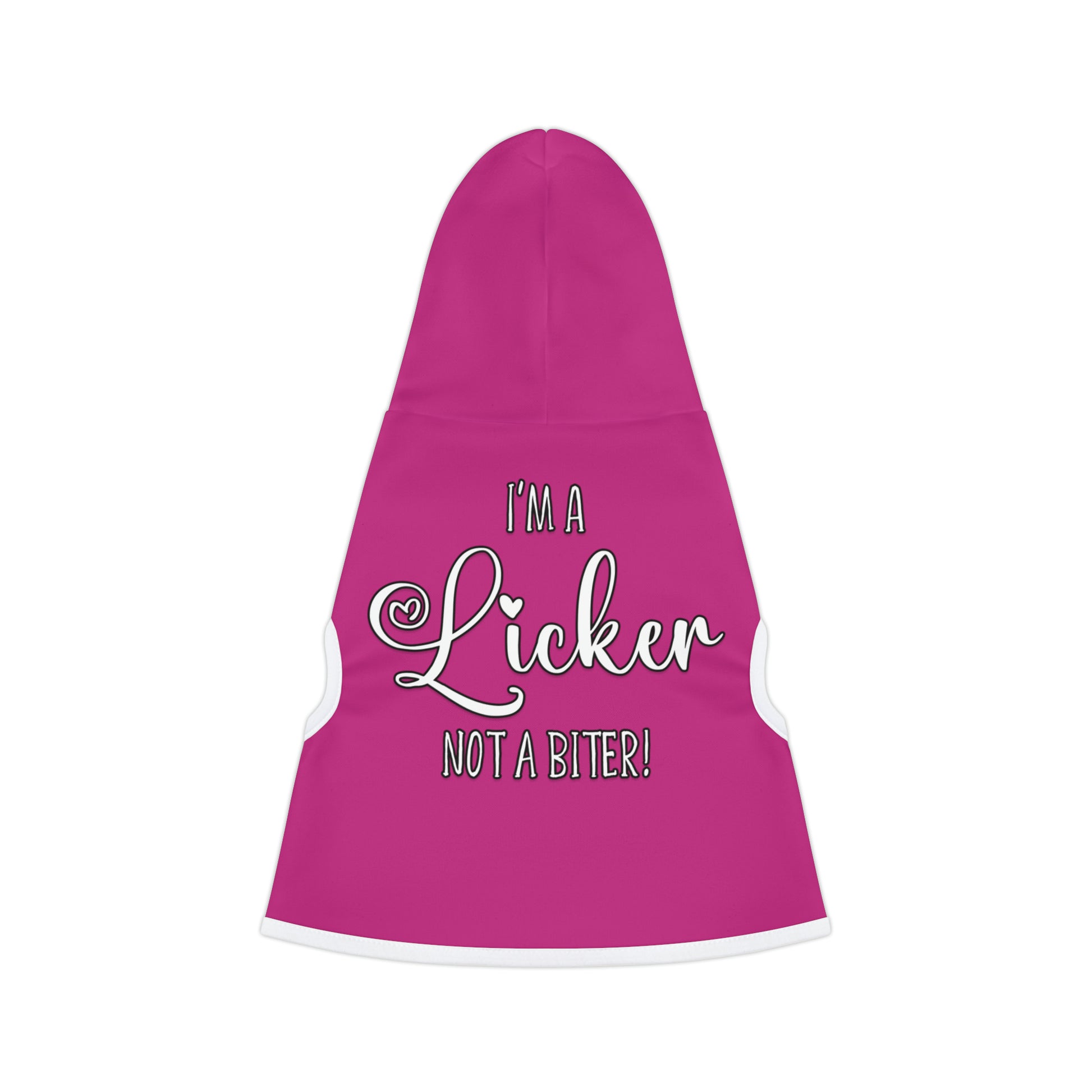 A pet hoodie with the message "I'm a Licker not a biter!". Pet Hoodie's Color is pink