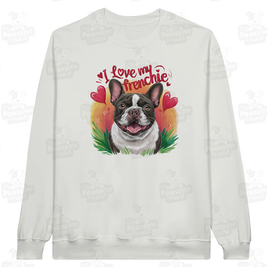 An unisex sweatshirt with a cute design featuring a french bulldog smiling surrounded by heart designs, and the phrase "I love my Frenchie". The color of the unisex sweatshirt is white