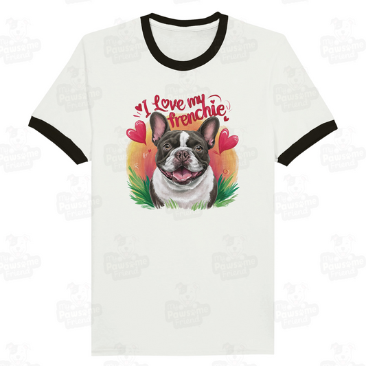 A Ringer Unisex t shirt with a cute design featuring a french bulldog smiling surrounded by heart designs, and the phrase "I love my Frenchie"
