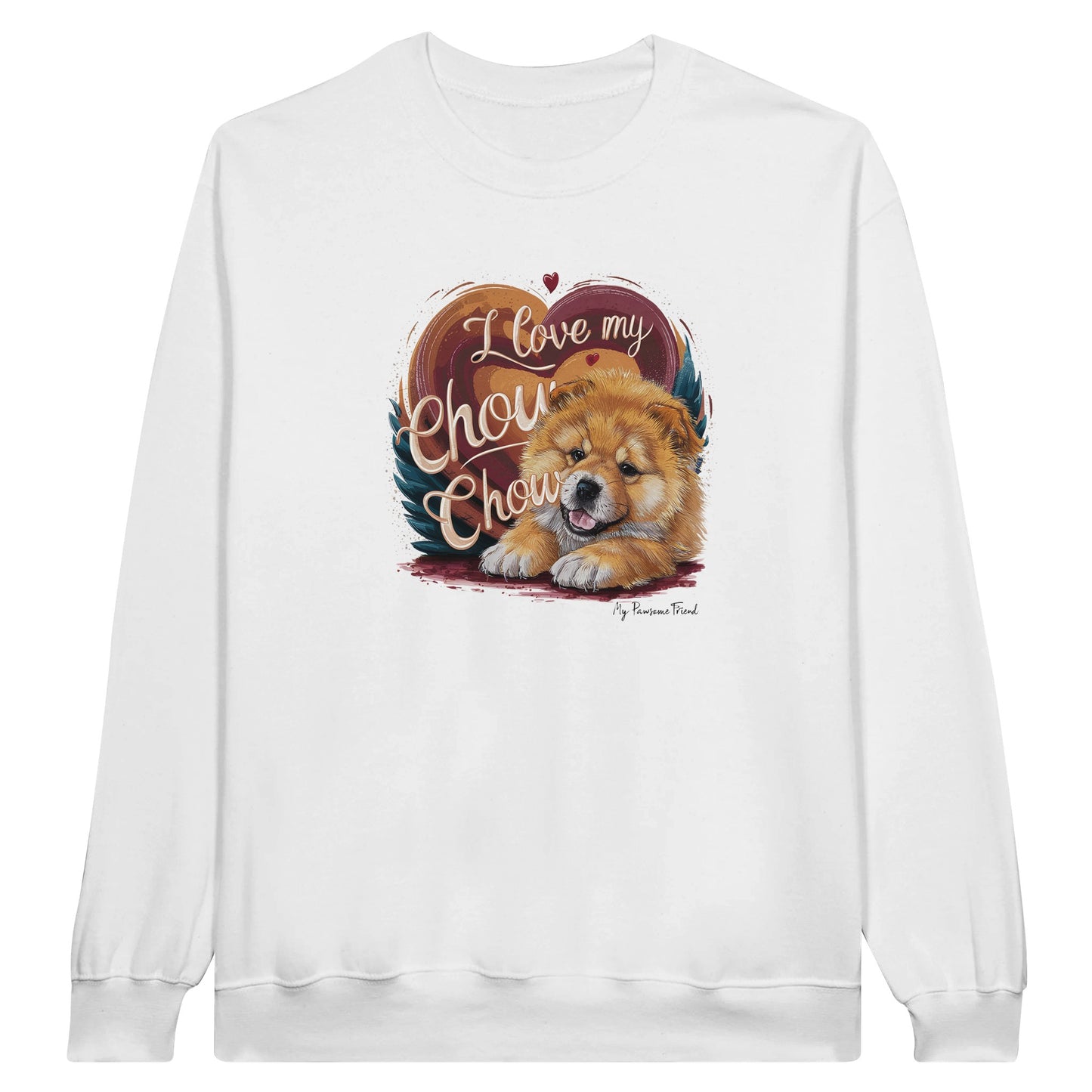 I love my Chow Chow sweatshirt white