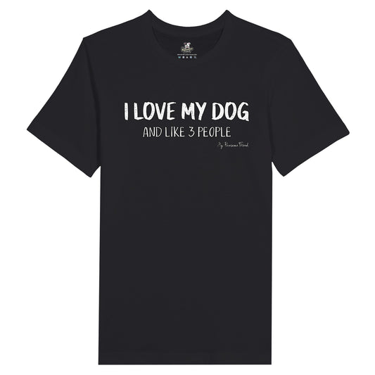 An unisex Crewneck T-Shirt with the message: "I Love My Dog (and like 3 people)". The color of the unisex t shirt is black