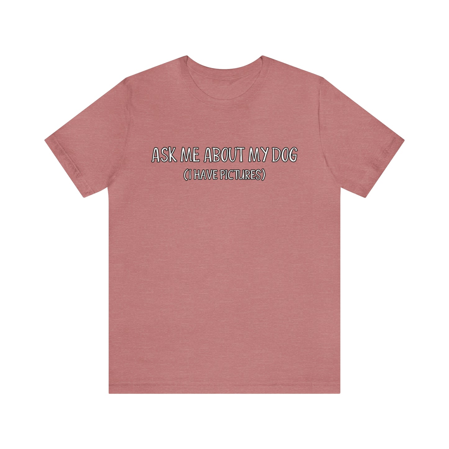 ask me about my dog t shirt red