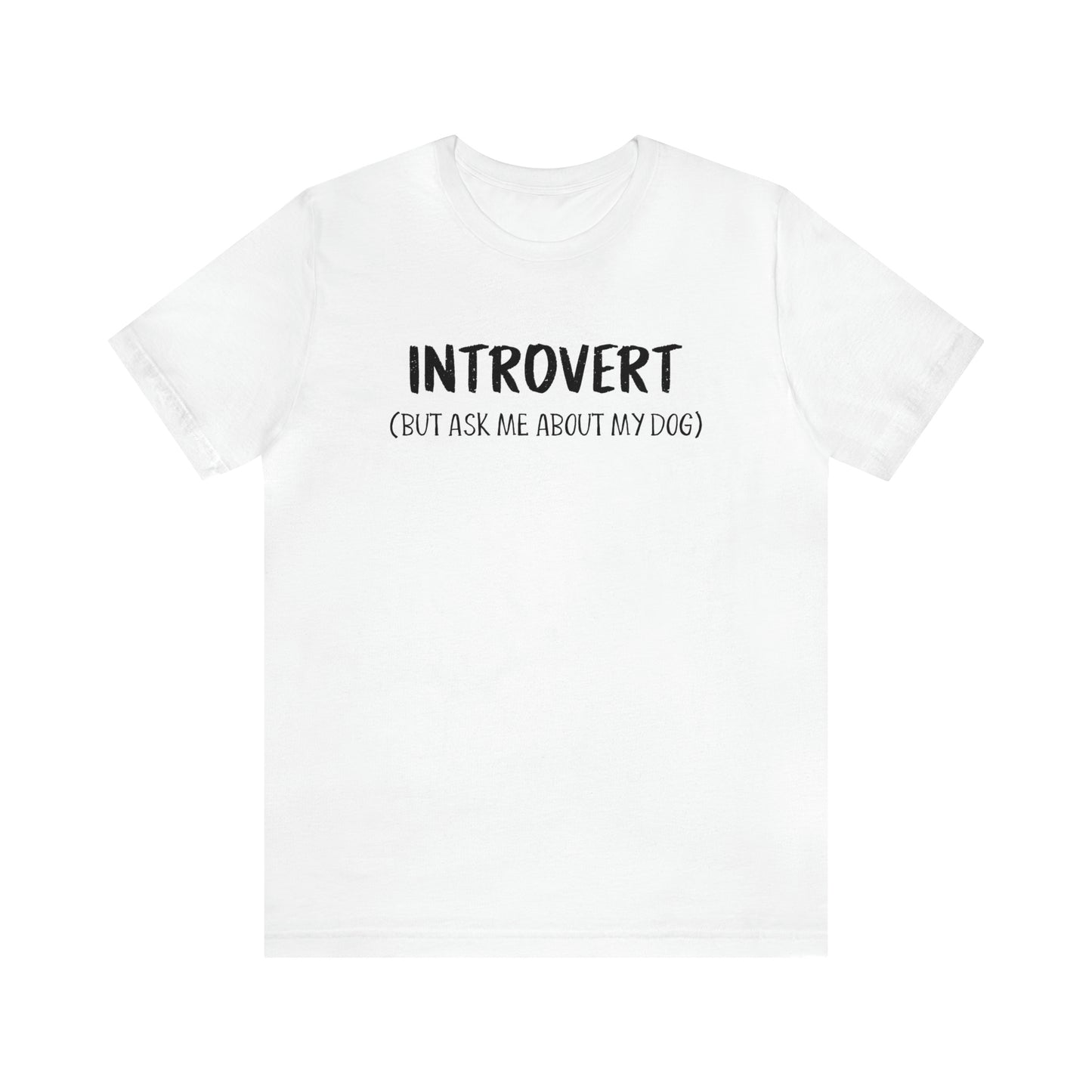 introvert dog t shirt white