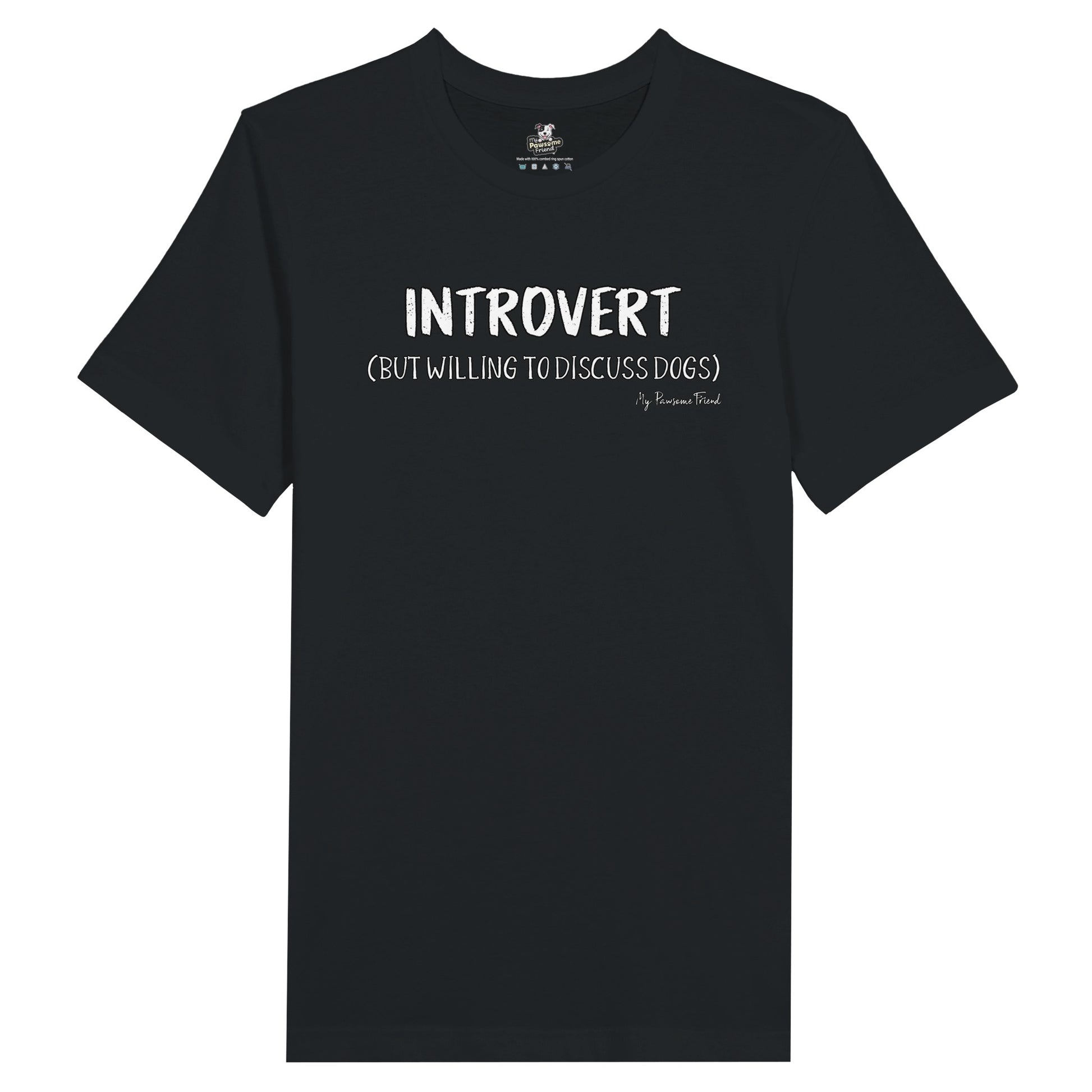 INTROVERT (But willing to discuss DOGS) | Unisex T-shirt