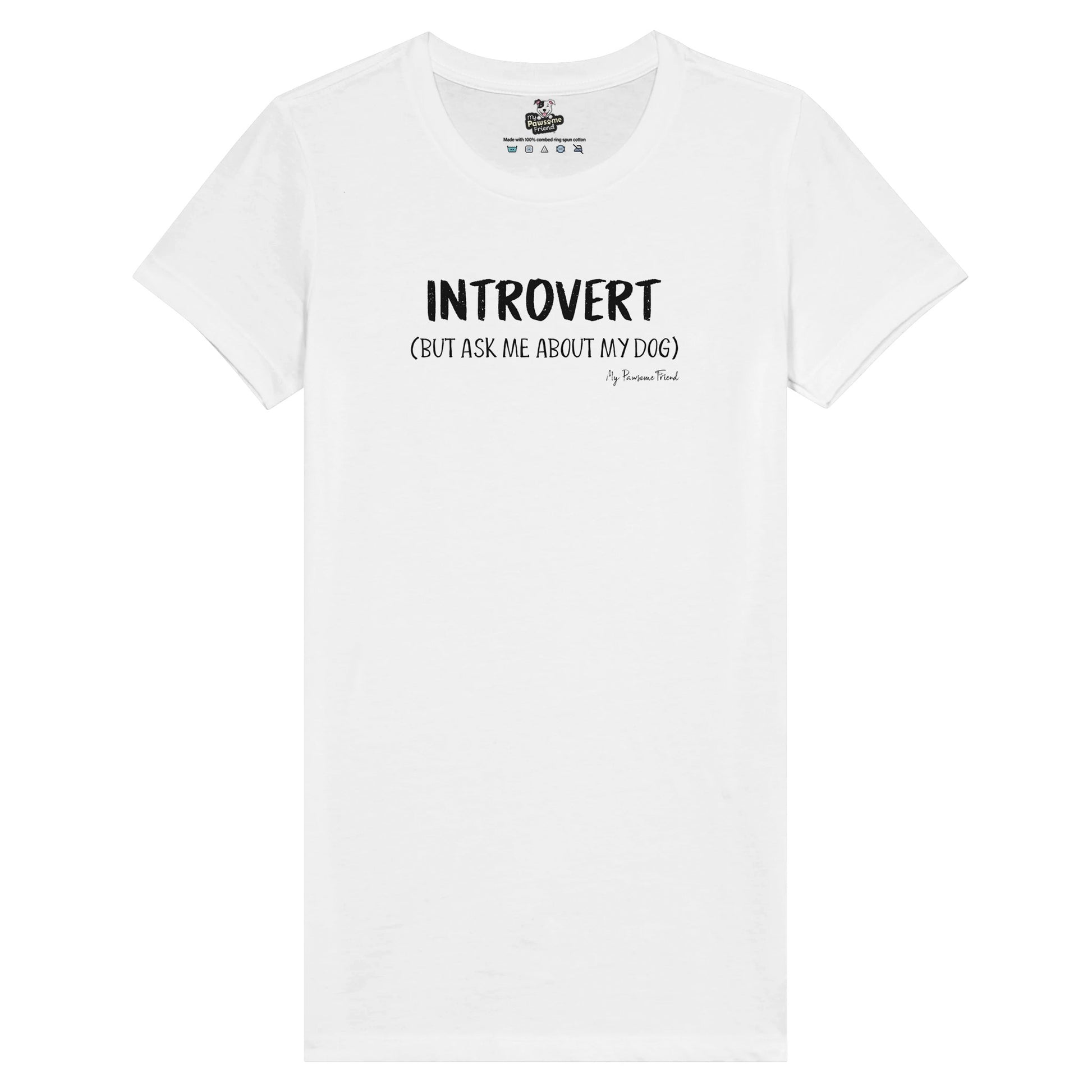 INTROVERT (But ask me about my DOG) | Premium Women's T-shirt white