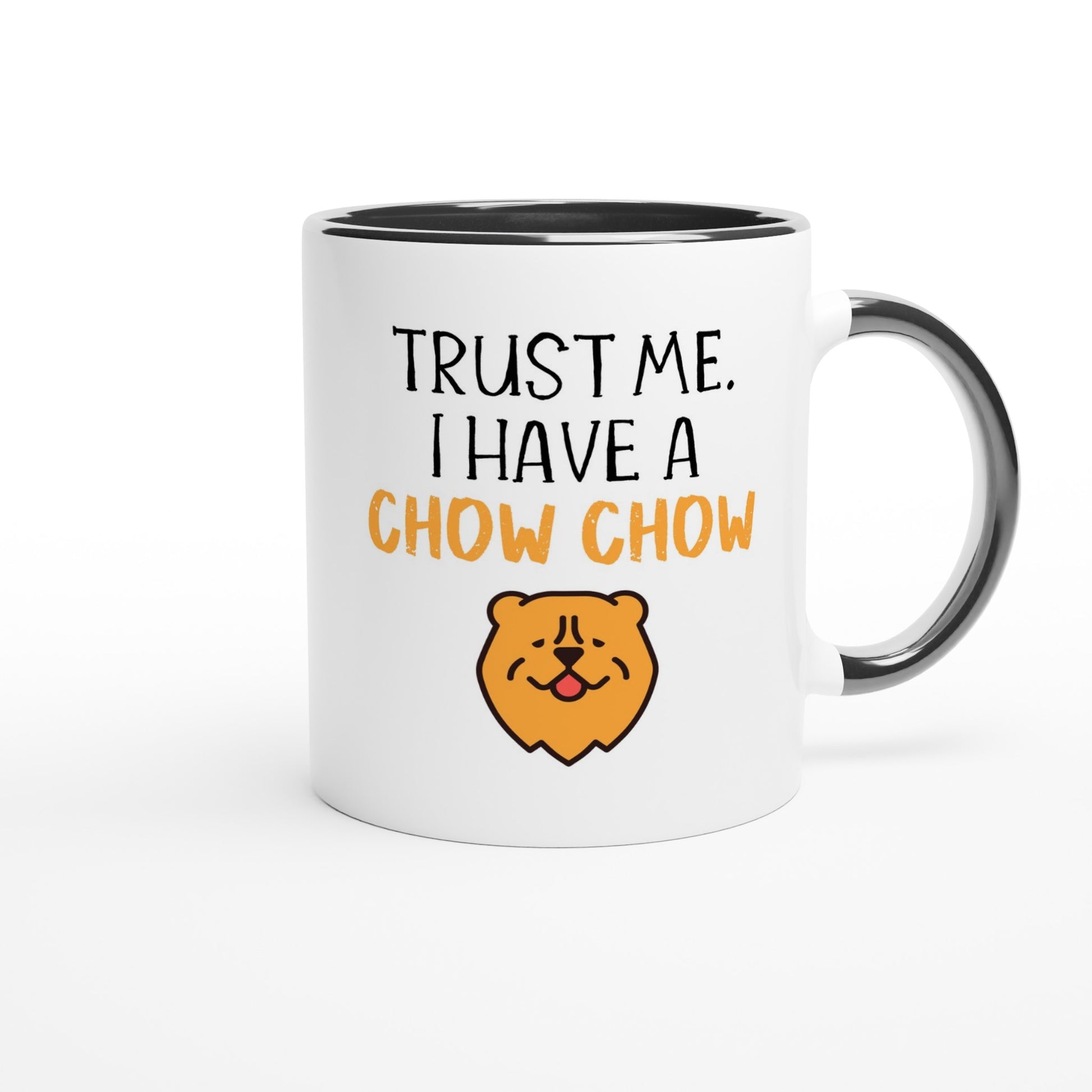 Trust Me. I Have a CHOW CHOW | Ceramic Mug black