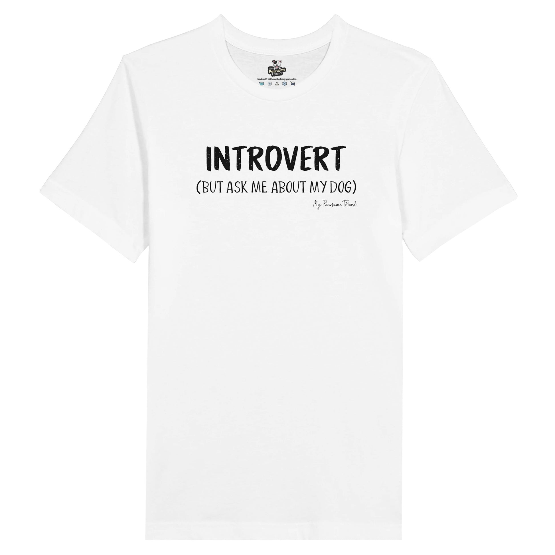 INTROVERT (But ask me about my DOG) | Unisex T-shirt