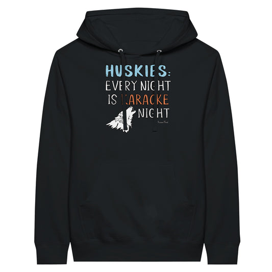 HUSKIES: Every Night Is Karaoke Night Hoodie 