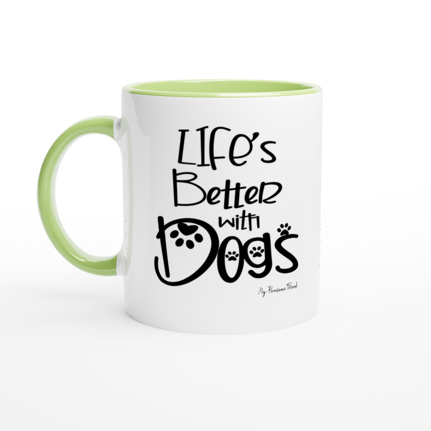 Life’s Better with Dogs | Ceramic Mug green