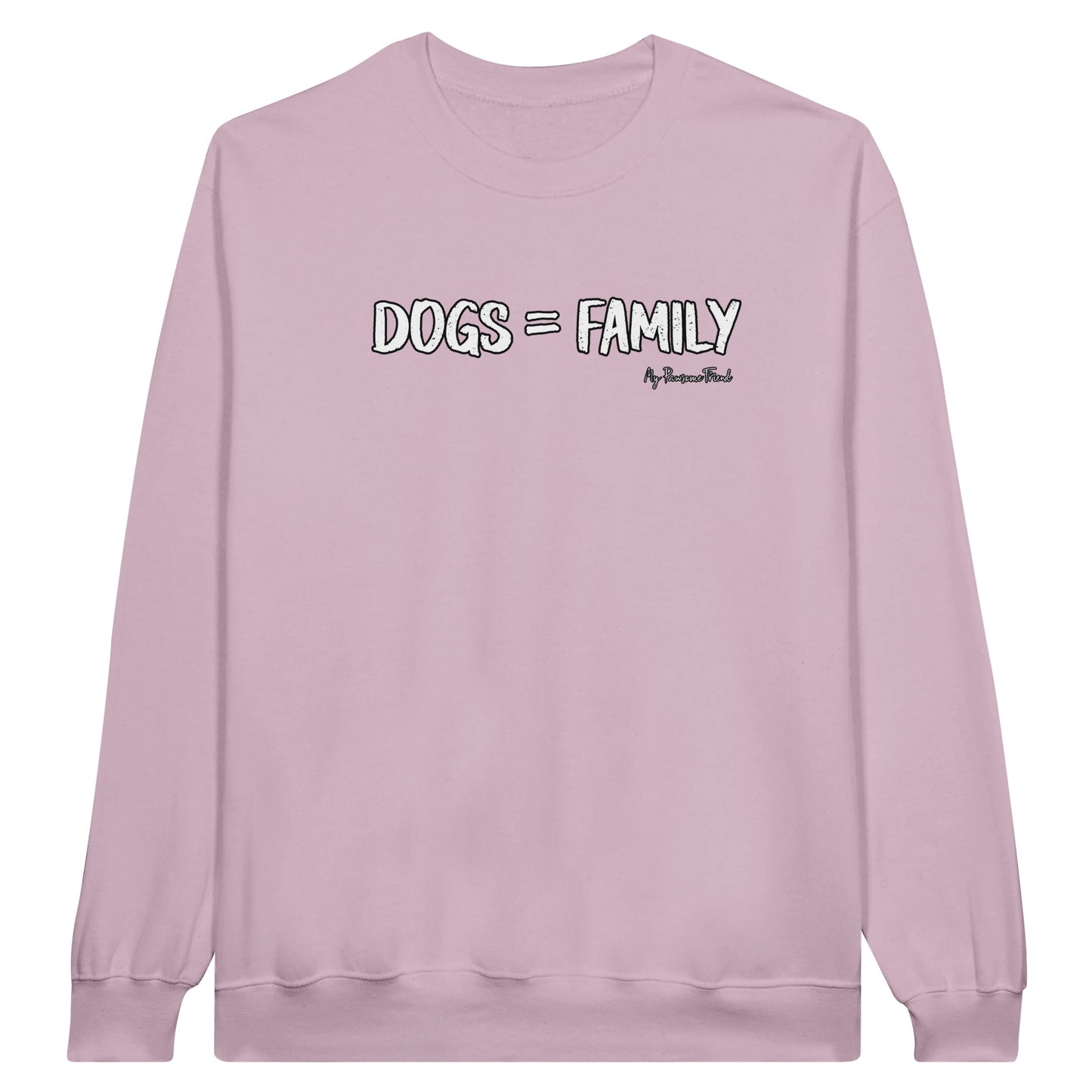 Dogs = Family | Unisex Sweatshirt pink