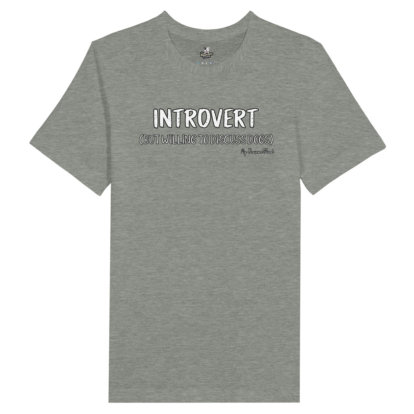 INTROVERT (But willing to discuss DOGS) | Unisex T-shirt grey