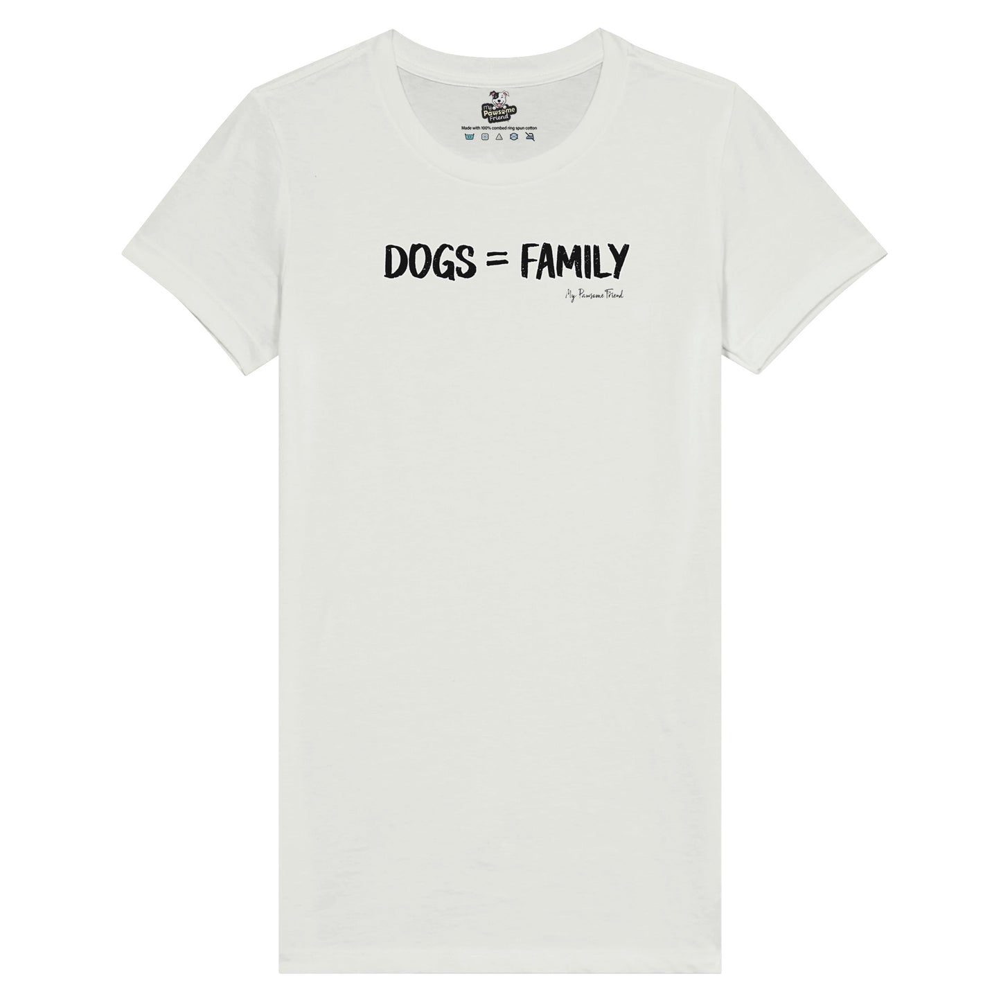 Dogs = Family | Premium Women's T-shirt white