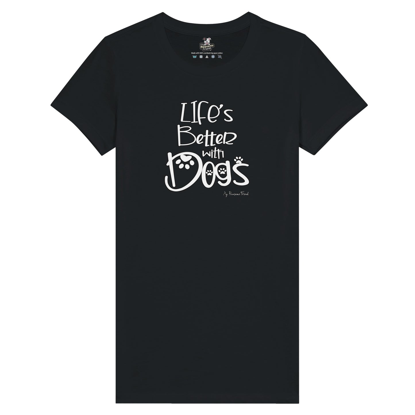 Life's Better with Dogs | Premium Women's T-shirt black